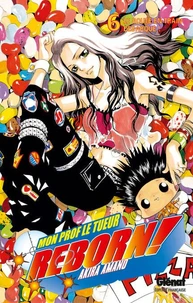 Reborn Tome 06 : Le boute-en-train débarque !