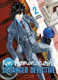 Akira Amano - Ron Kamonohashi : Deranged Detective Tome 2 : .