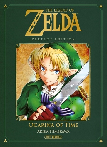 Akira Himekawa - The Legend of Zelda  : Ocarina of Time - Perfect Edition.