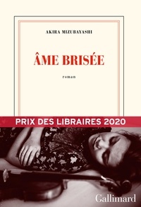 Téléchargements de livres audio en français Âme brisée MOBI DJVU par Akira Mizubayashi (French Edition)