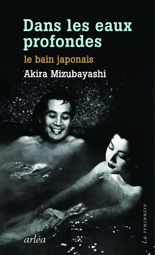 Dans les eaux profondes. Le bain japonais - Occasion