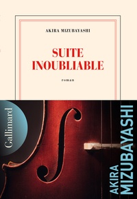 Akira Mizubayashi - Suite inoubliable.