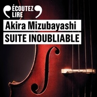 Akira Mizubayashi - Suite inoubliable.