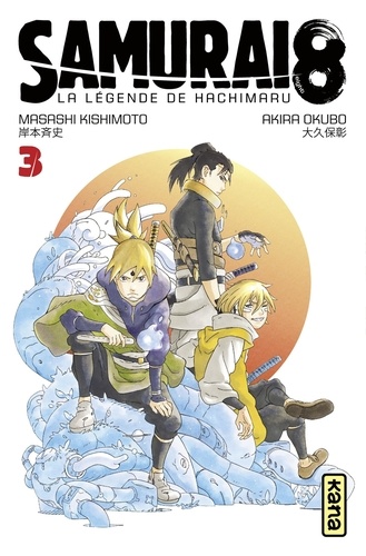 Akira Okubo et Masashi Kishimoto - Samurai 8 - la légende de Hachimaru - Tome 3.