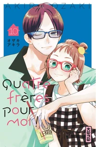 Quatre frères pour moi ! Tome 10