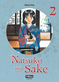 Téléchargez des livres d'anglais gratuits Natsuko no sake Tome 2 DJVU FB2 PDB 9782379500657 par Akira Oze (French Edition)