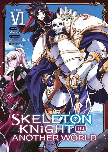 Skeleton Knight in Another World Tome 6