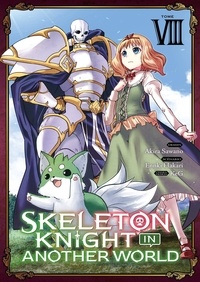 Akira Sawano - Skeleton Knight in Another World Tome 8 : .