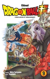 Akira Toriyama et  Toyotaro - Dragon Ball Super Tome 9 : Conclusion et dénouement.