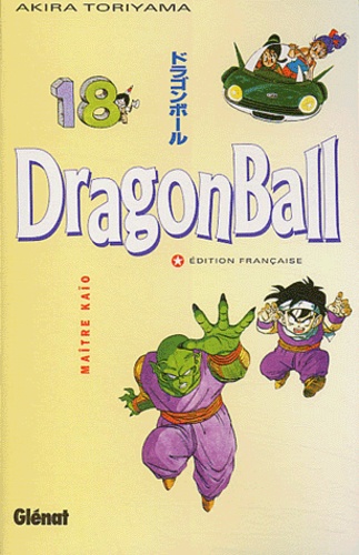 Akira Toriyama - Dragon Ball Tome 18 : Maître Kaïo.