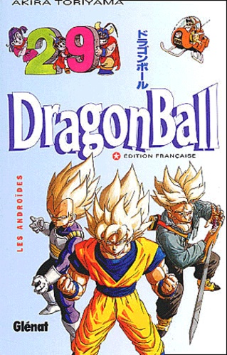Akira Toriyama - Dragon Ball Tome 29 : Les androïdes.