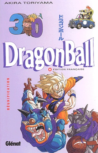 Akira Toriyama - Dragon Ball Tome 30 : Réunification.