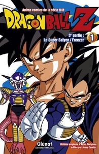 Akira Toriyama - Dragon Ball Z, 3e partie, le super Saïyen, Freezer Tome 1 : .