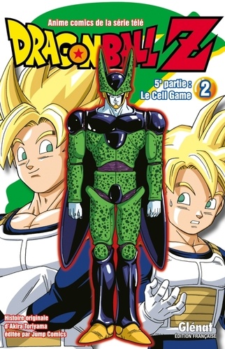 Akira Toriyama - Dragon Ball Z, 5e partie, le cell game Tome 2 : .