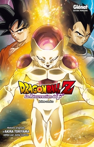 Akira Toriyama - Dragon Ball Z - La résurrection de "F".
