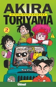 Akira Toriyama - Histoires courtes de Toriyama - Tome 02.