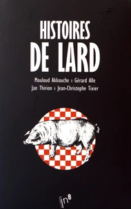 Histoires de lard