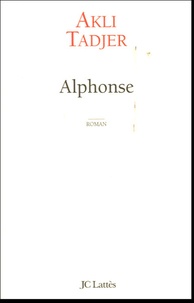 Akli Tadjer - Alphonse.