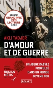 Akli Tadjer - D'amour et de guerre.