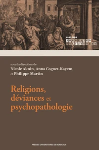 Religions, déviances et psychopathologie