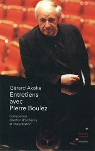 Entretiens avec Pierre Boulez