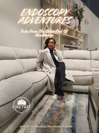 Livres en allemand téléchargement gratuit Endoscopy Adventures: Tales from the Other End of Healthcare PDB RTF FB2 en francais 9798230154792