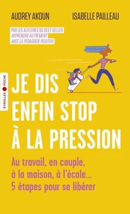 Je dis enfin stop à la pression