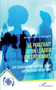 Le portrait d'un leader exceptionnel