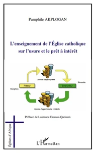 L'enseignement de l'Eglise catholique sur l'usure et le prêt a intérêt