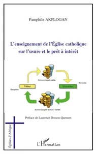 L'enseignement de l'Eglise catholique sur l'usure et le prêt a intérêt