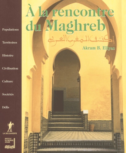 Akram Ellyas - A La Rencontre Du Maghreb.