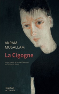 Akram Musallam - La Cigogne.