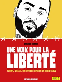 Une voix pour la liberté - Toomaj Salehi, un rappeur iranien en résistance