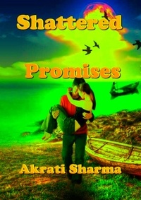 Best books pdf download Shattered Promises par Akrati Sharma