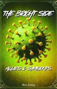 The Bright Side: Allies &amp; Symbionts