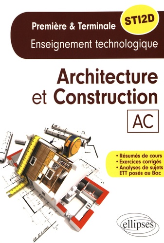 Architecture et construction 1re et Tle STI2D