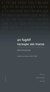 Un fugitif recoupe ses traces