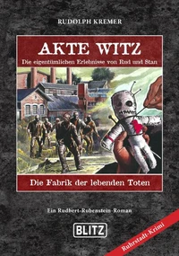 Akte Witz 09: Die Fabrik der lebenden Toten