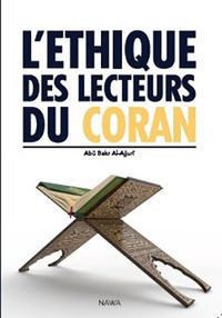  Al-ajurri - L'éthique des lecteurs du coran.