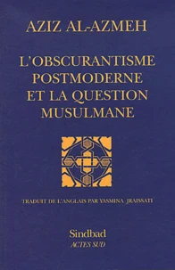 L'obscurantisme postmoderne et la question musulmane