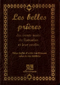 Les belles prières des 30 nuits de ramadan et leur profit