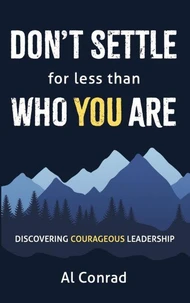 Don't Settle for less than Who You Are