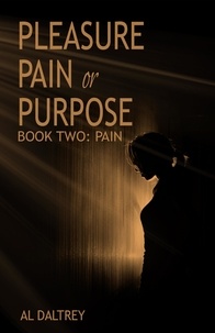  Al Daltrey - Pleasure Pain or Purpose. Book Two: Pain.