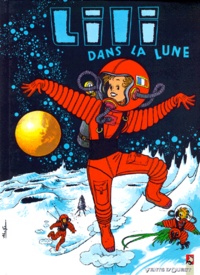  Al G et Paulette Blonay - Lili Tome 9 : Lili Dans La Lune.