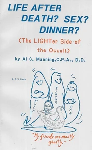 Life After Death? Sex? Dinner?