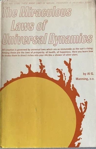The Miraculous Laws of Universal Dynamics
