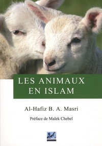 Al-Hafiz Basheer Ahmad Masri - Les animaux en islam.