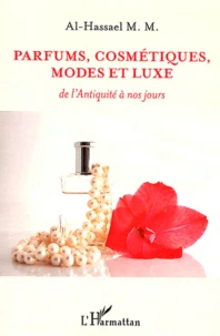 Parfums, cosmétiques, modes et luxe