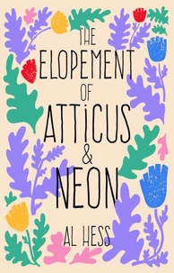 The Elopement of Atticus &amp; NEON