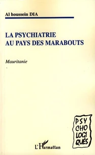 La psychiatrie au pays des Marabouts